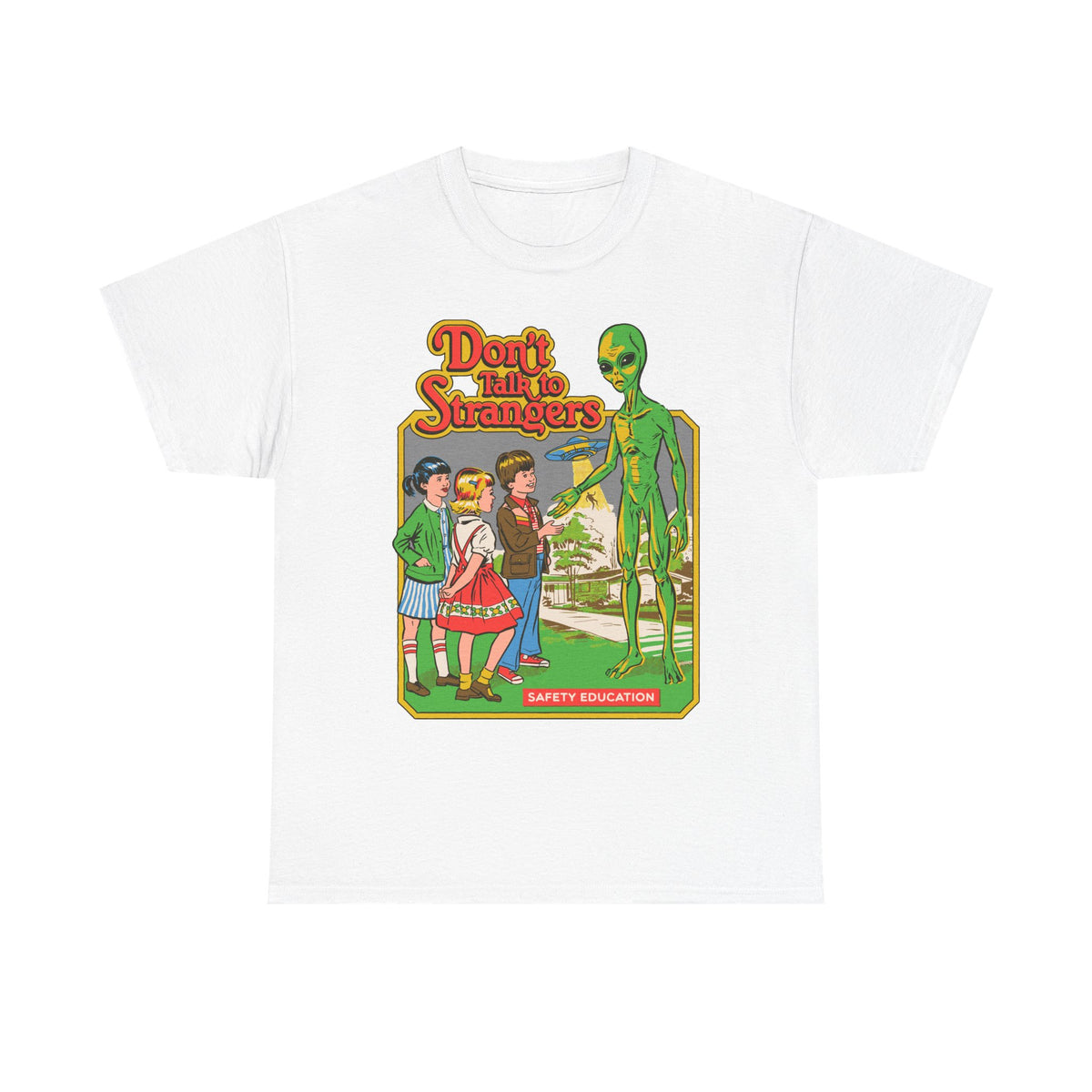 Alien Safety Retro Tee — "Don't Talk to Strangers" Graphic T-Shirt