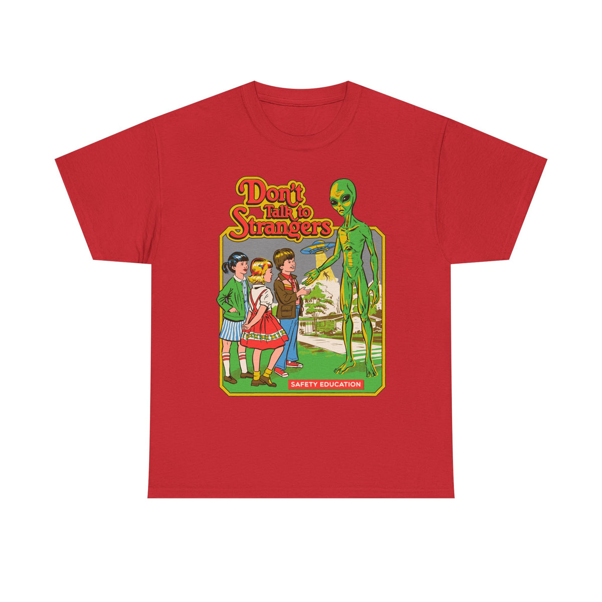 Alien Safety Retro Tee — "Don't Talk to Strangers" Graphic T-Shirt