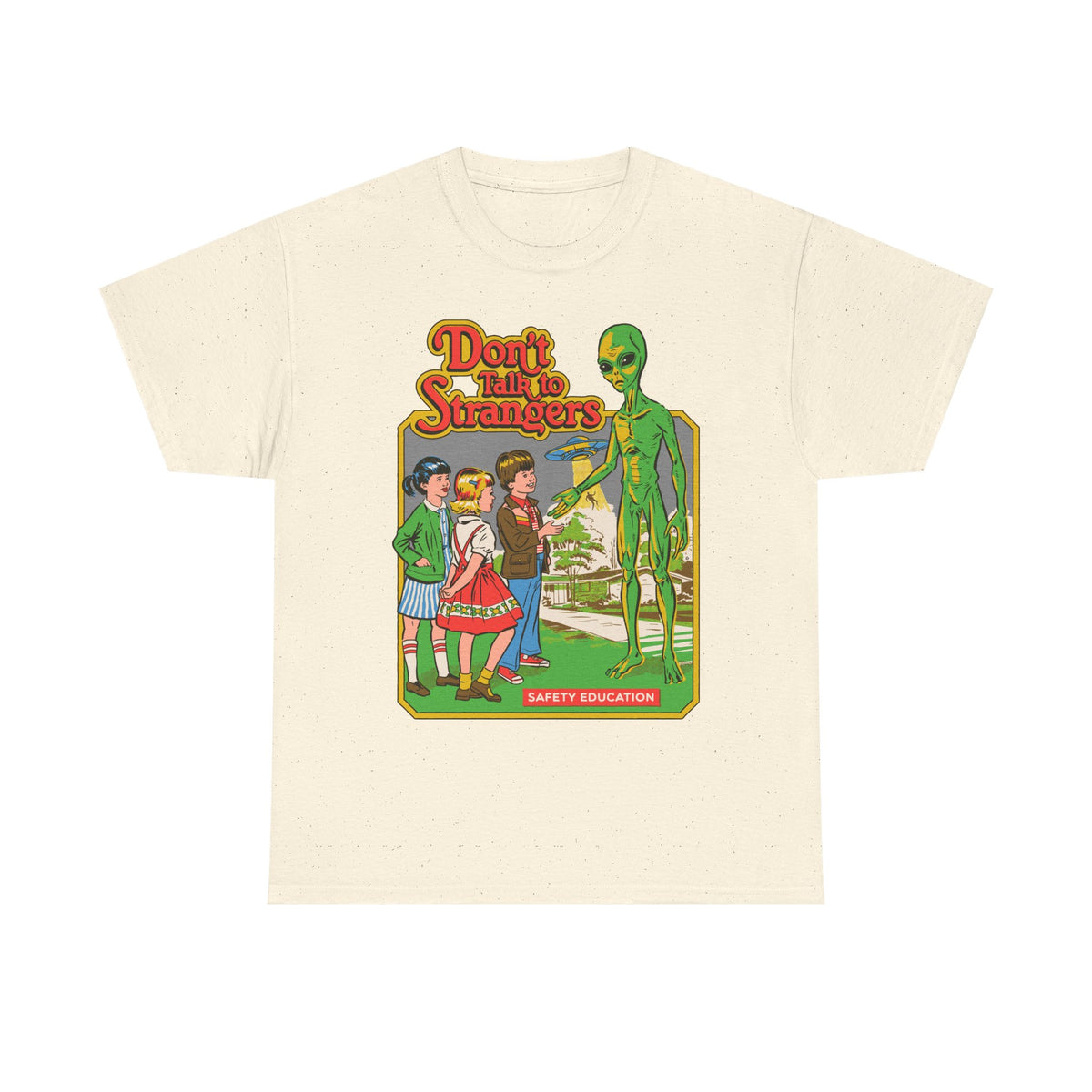 Alien Safety Retro Tee — "Don't Talk to Strangers" Graphic T-Shirt