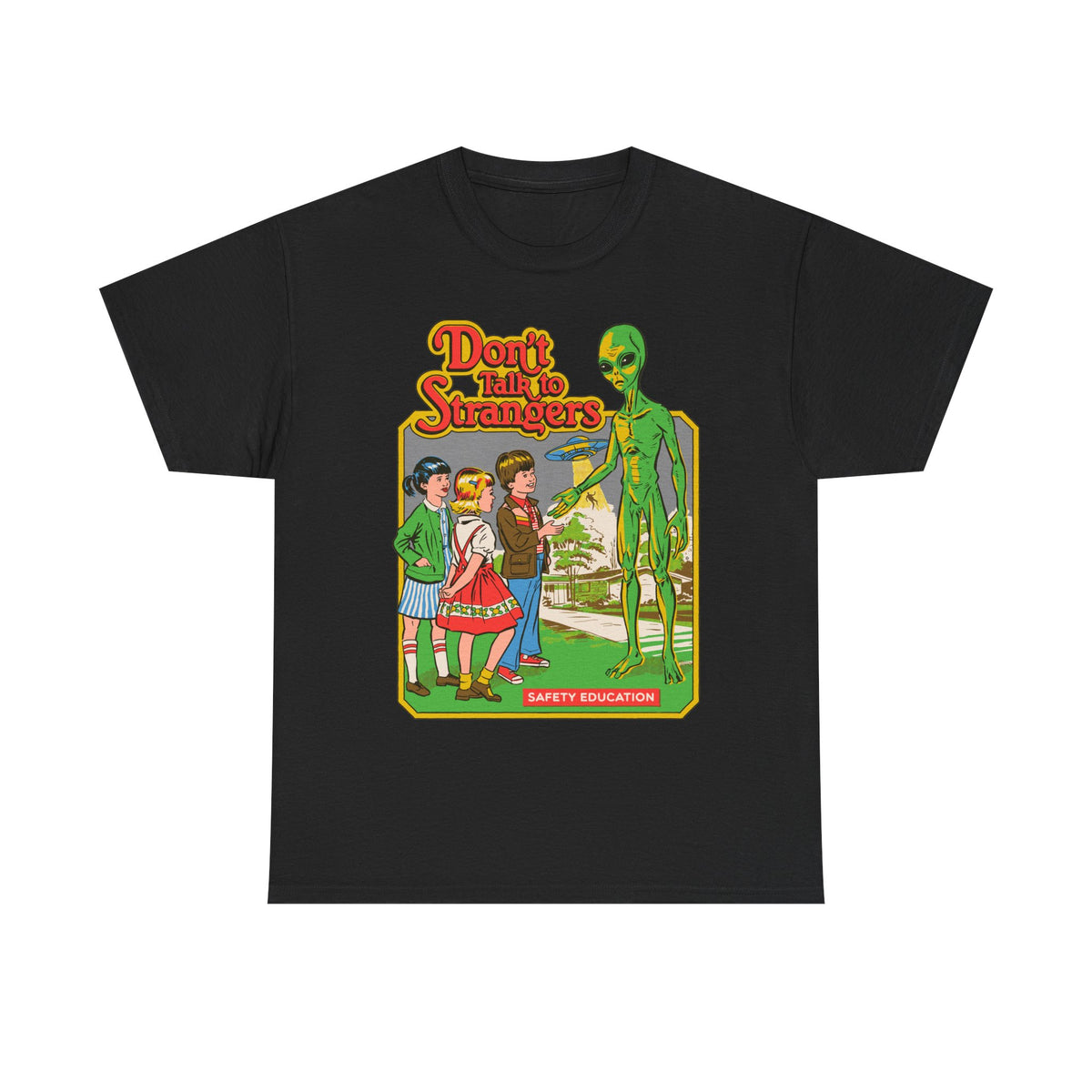 Alien Safety Retro Tee — "Don't Talk to Strangers" Graphic T-Shirt