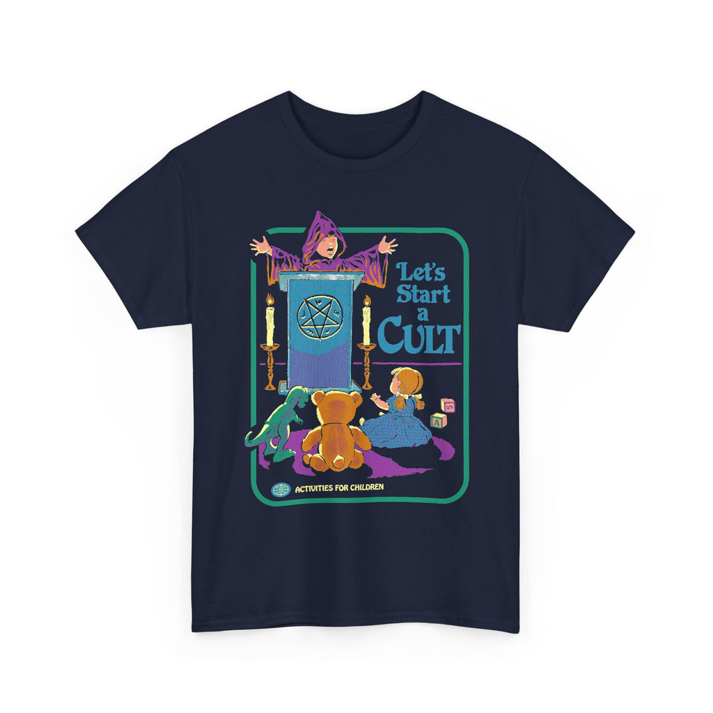 Let's Start a Cult T-Shirt