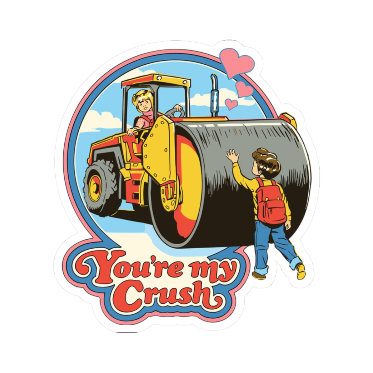 Retro 'You're My Crush' Kiss-Cut Sticker — Cute Steamroller Valentine Decor