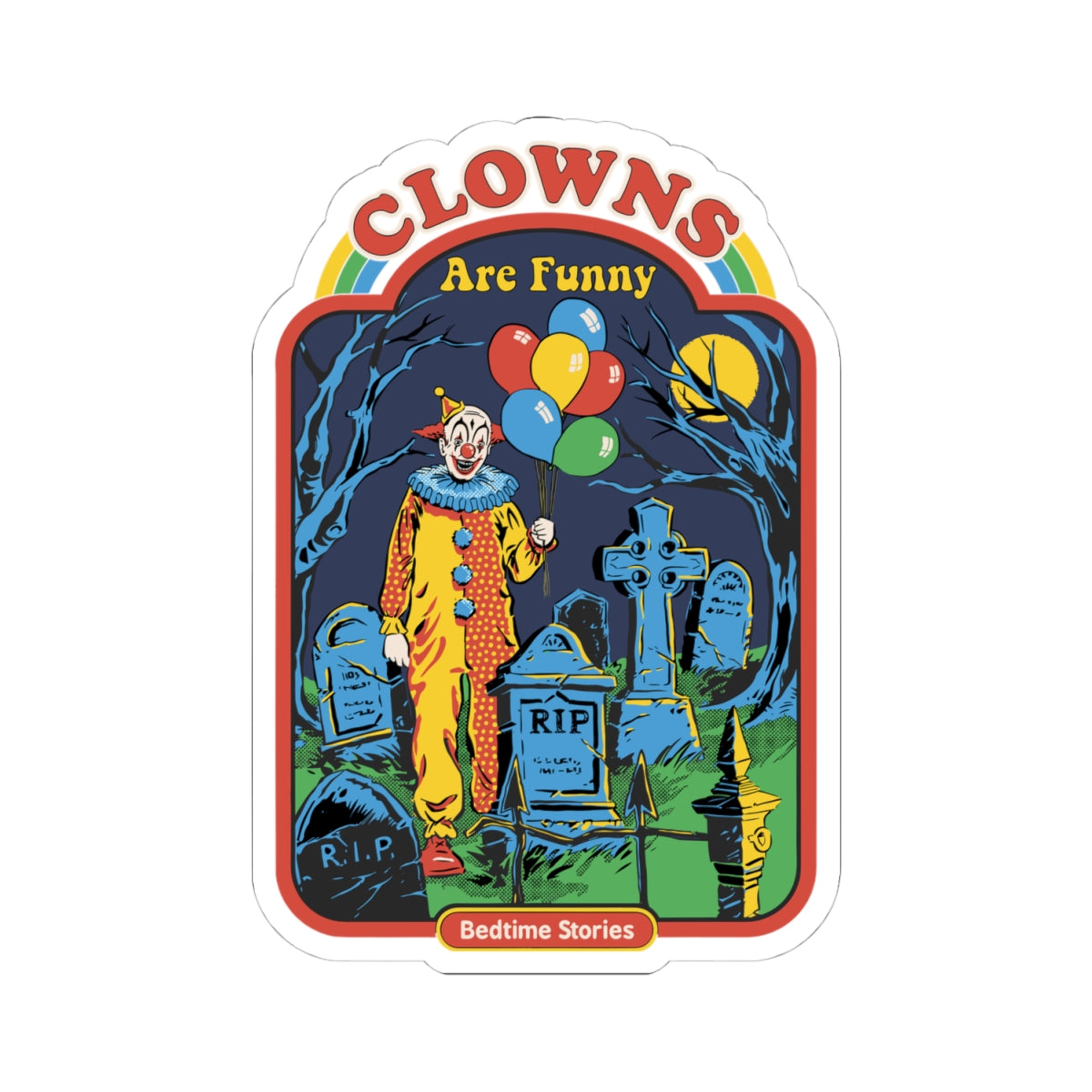 Sticker — “Clowns Are Funny” Retro Horror Graveyard Kiss-Cut Sticker