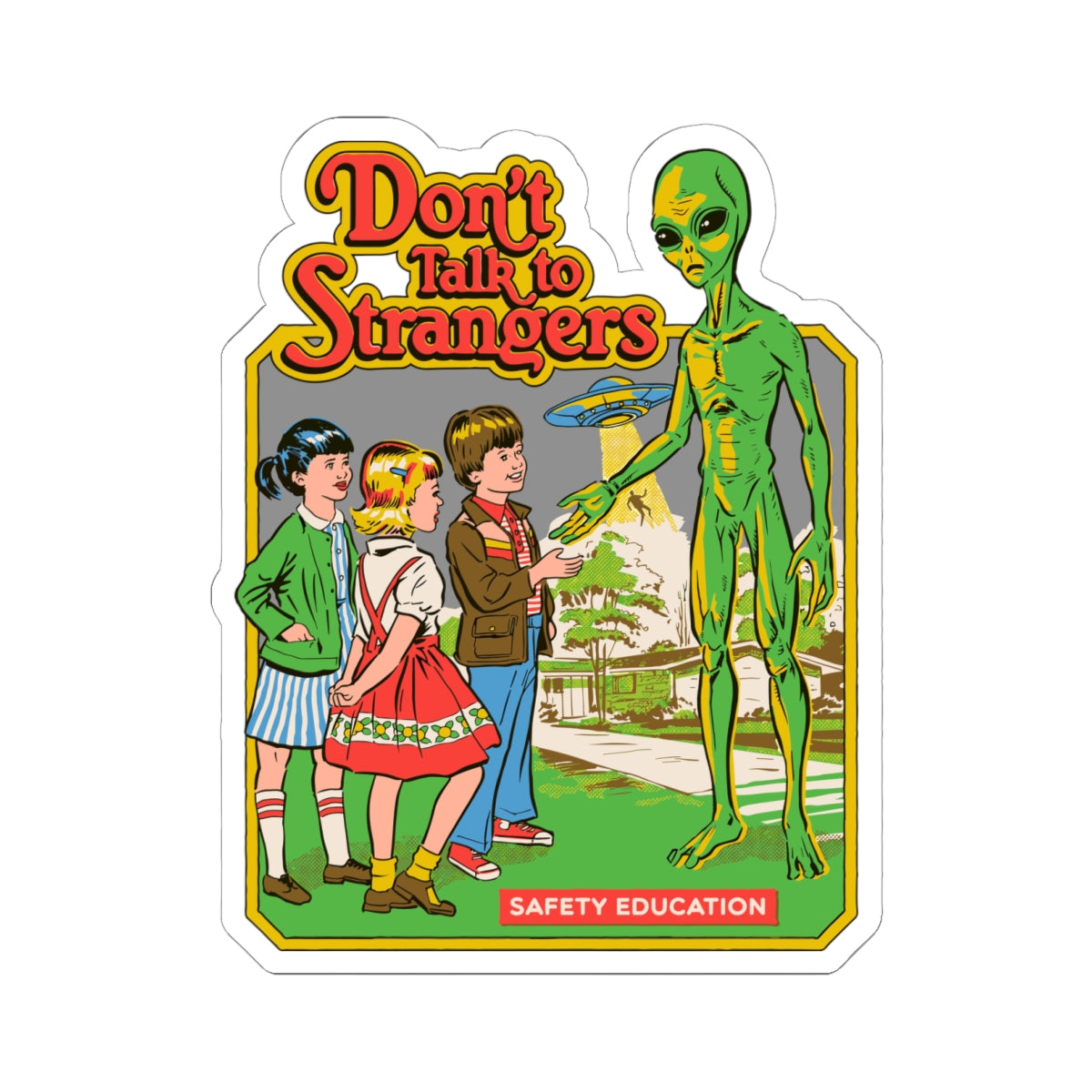 Don't Talk to Strangers Alien Sticker — Retro Safety Education Kiss-Cut Sticker