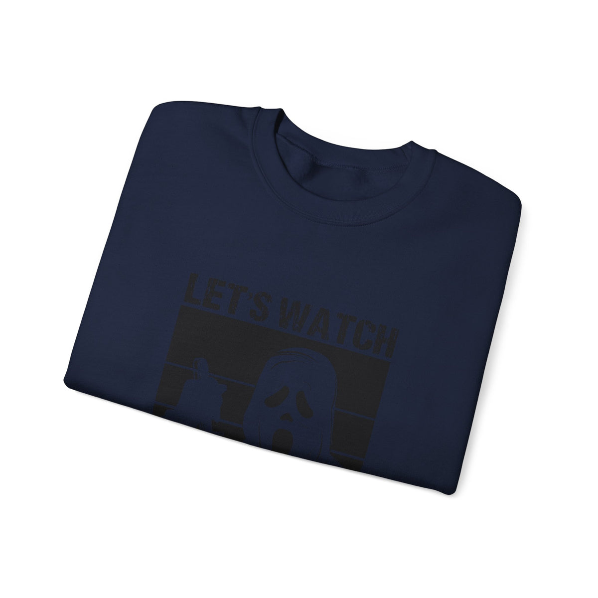 Horror Movie Crewneck Sweatshirt - "Let’s Watch Scary Movies" Ghost Design