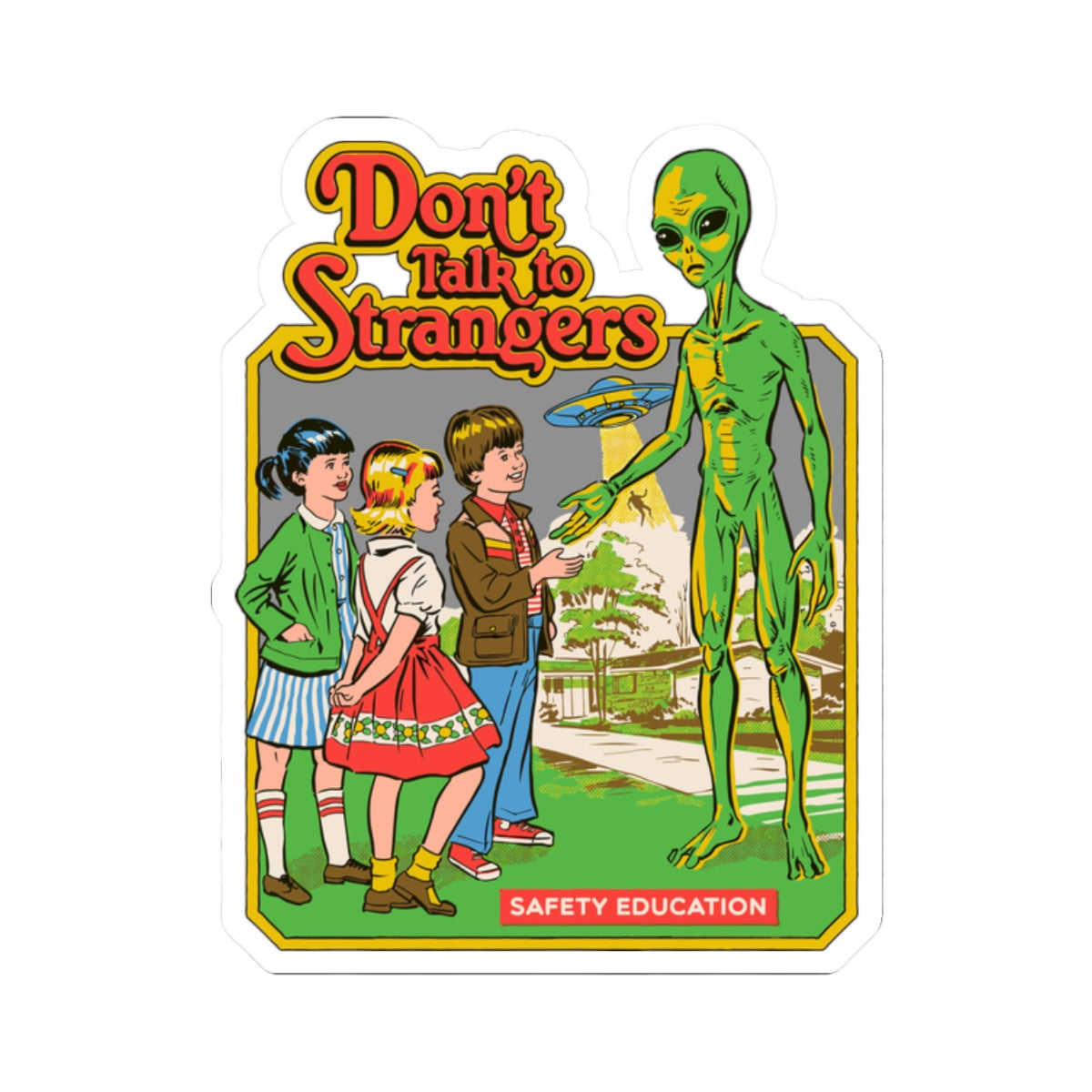 Don't Talk to Strangers Alien Sticker — Retro Safety Education Kiss-Cut Sticker