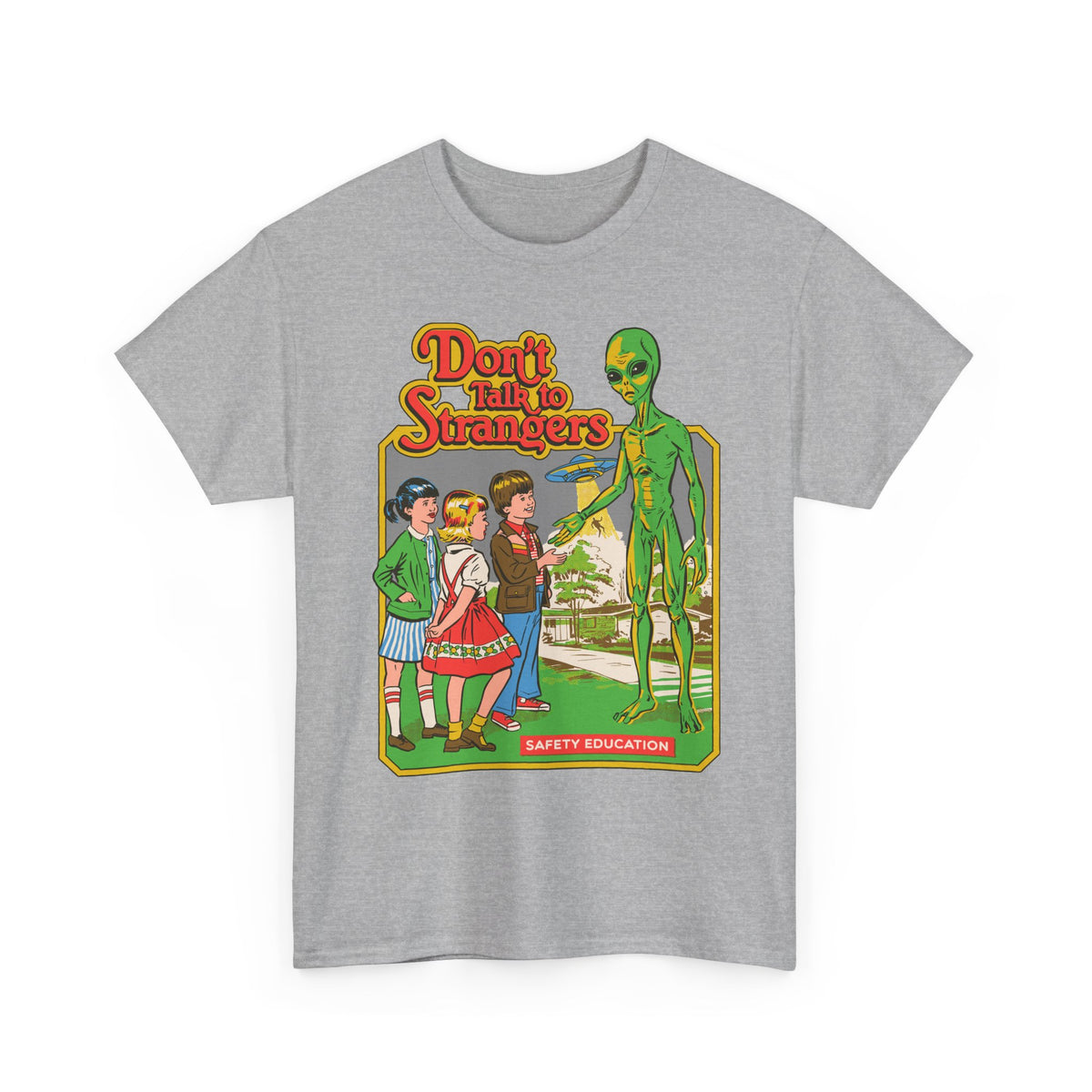Alien Safety Retro Tee — "Don't Talk to Strangers" Graphic T-Shirt
